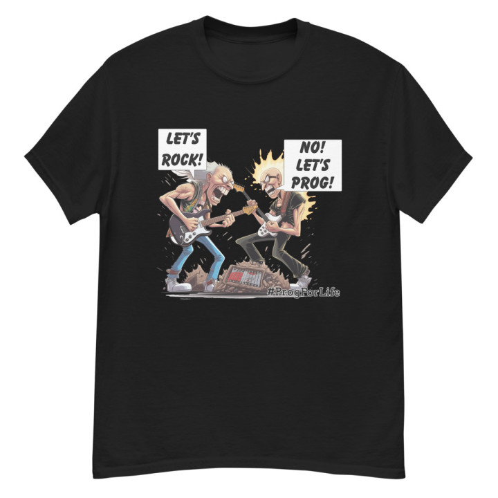 T-Shirt - Lets rock, no lets prog