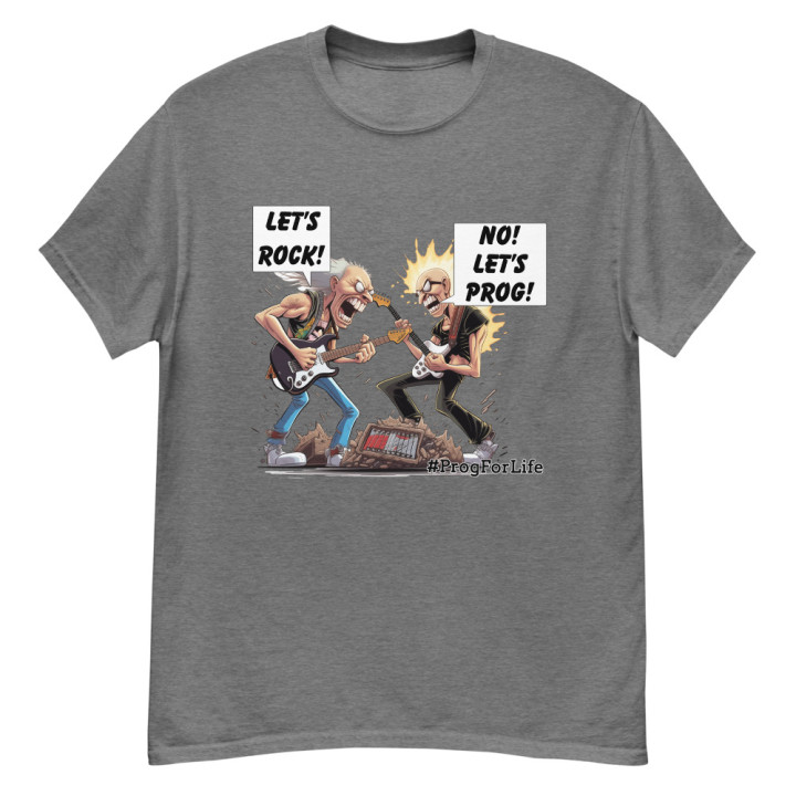 T-Shirt - Lets rock, no lets prog
